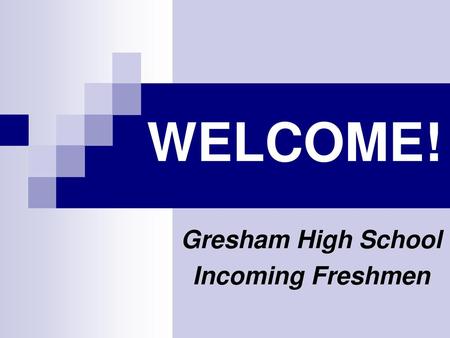 Gresham High School Incoming Freshmen