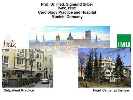 Prof. Dr. med. Sigmund Silber Cardiology Practice and Hospital