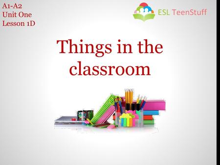 Things in the classroom