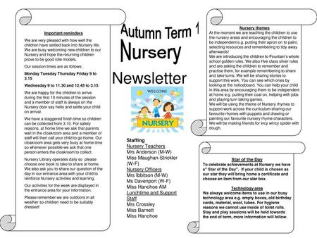 Nursery Newsletter Autumn Term 1 Staffing Nursery Teachers