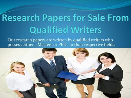 Research Papers for Sale From Qualified Writers