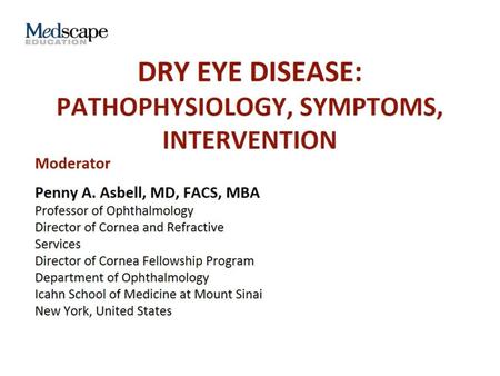 Dry Eye Disease: Pathophysiology, Symptoms, Intervention