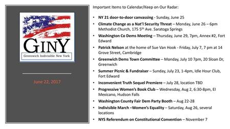 June 22, 2017 Important Items to Calendar/Keep on Our Radar: