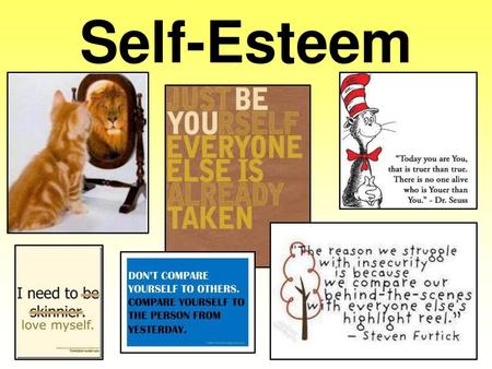 Self-Esteem.
