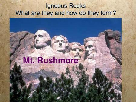 Igneous Rocks What are they and how do they form?