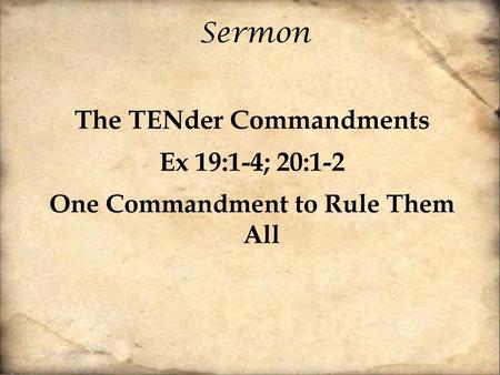 The TENder Commandments One Commandment to Rule Them All