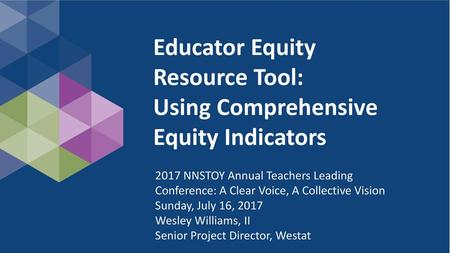 Educator Equity Resource Tool: Using Comprehensive Equity Indicators