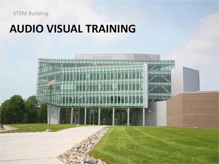 STEM Building Audio Visual Training.
