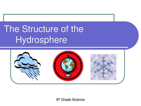 The Structure of the Hydrosphere