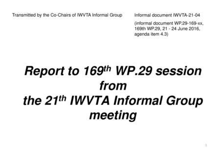 Transmitted by the Co-Chairs of IWVTA Informal Group
