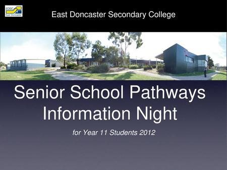 Senior School Pathways Information Night
