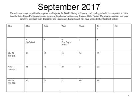 September 2017 The calendar below provides the required readings for the World History AP course. All readings should be completed no later than the dates.