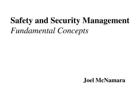 Safety and Security Management Fundamental Concepts