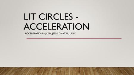 Lit Circles - Acceleration