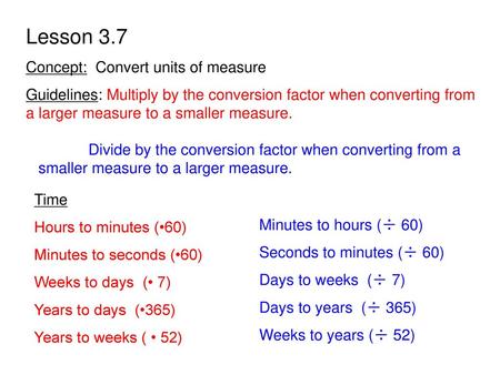 Lesson 3.7 Concept: Convert units of measure