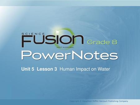 Unit 5 Lesson 3 Human Impact on Water