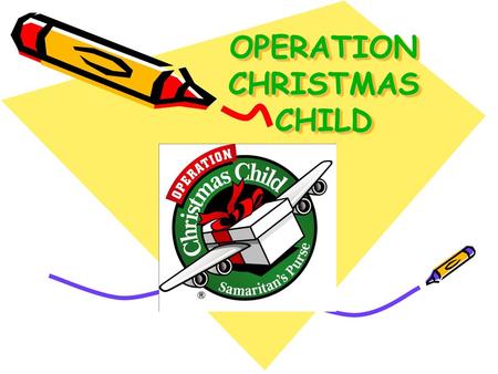 OPERATION CHRISTMAS CHILD