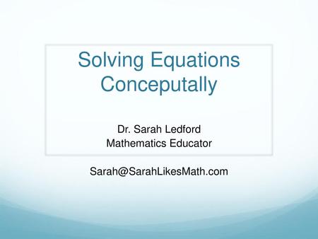 Solving Equations Conceputally