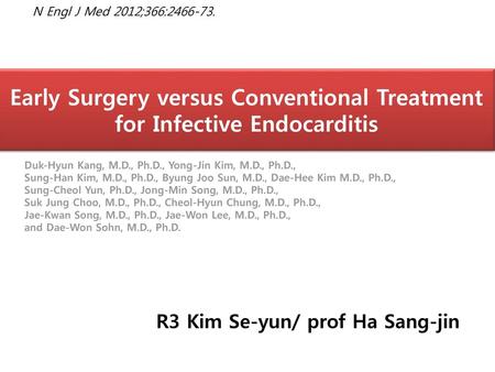 Early Surgery versus Conventional Treatment for Infective Endocarditis