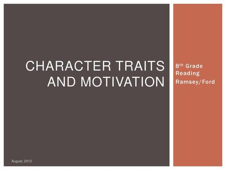 CHARACTER TRAITS AND MOTIVATION