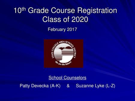 10th Grade Course Registration Class of 2020