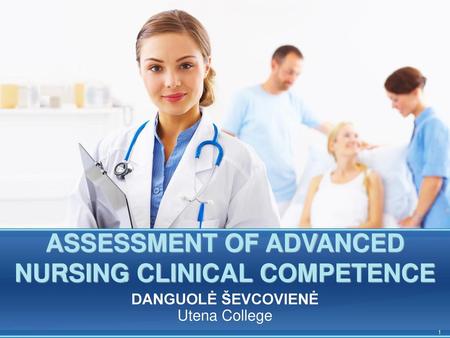 ASSESSMENT OF ADVANCED NURSING CLINICAL COMPETENCE