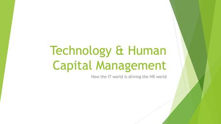 Technology & Human Capital Management