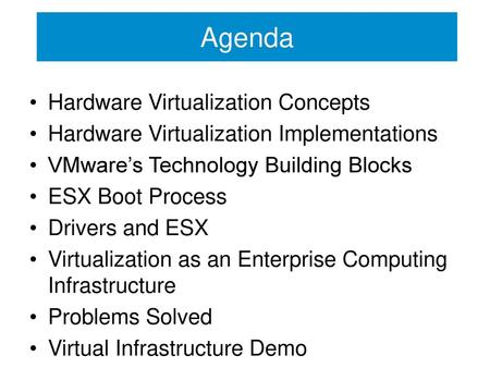 Agenda Hardware Virtualization Concepts