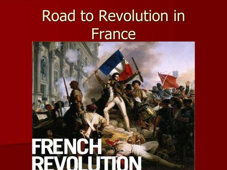 Road to Revolution in France