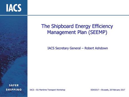 The Shipboard Energy Efficiency Management Plan (SEEMP)