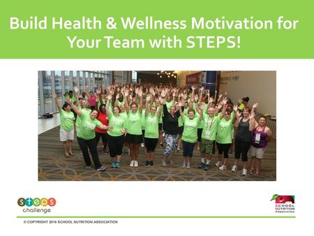 Build Health & Wellness Motivation for Your Team with STEPS!
