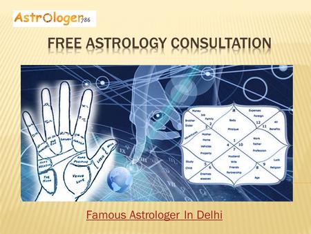 Famous Astrologer In Delhi. Love Astrologer in Delhi.