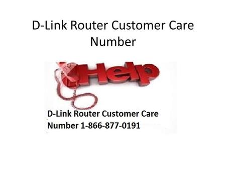 D-Link Router Customer Care Number. A D-link router is a basic necessity these days with so much technology around us in offices or homes. We can connect.