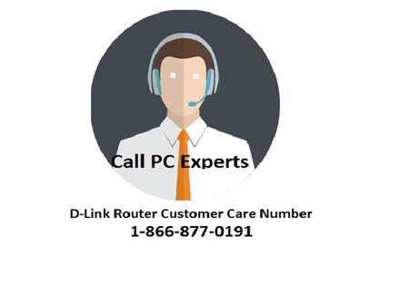 One Moment Solution by D-Link Router Customer Service Call Pc Experts prides itself in providing not only the best but also effective solutions to your.