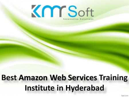 Amazon Web Services Best Amazon Web Services Training Institute in Hyderabad Best A AA Amazon Web Services Training Institute in Hyderabad.