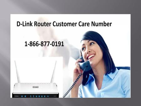 Facing issues in D- link router ? No Need to get nervous, D- link Router Technical Support is available to provide the best assistance. Expert's help.