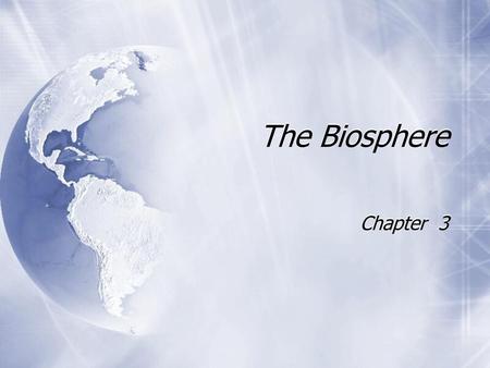 The Biosphere Chapter 3.