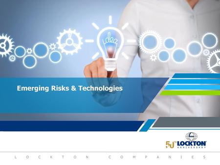 Emerging Risks & Technologies