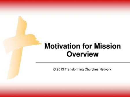 Motivation for Mission Overview