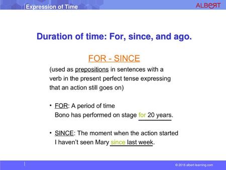 Duration of time: For, since, and ago.