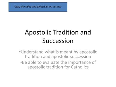 Apostolic Tradition and Succession