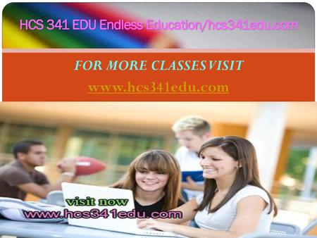 HCS 341 EDU Endless Education/hcs341edu.com