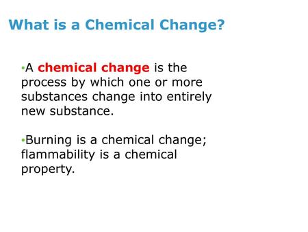 What is a Chemical Change?