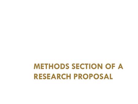 METHODS SECTION OF A RESEARCH PROPOSAL