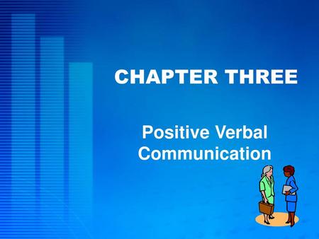 Positive Verbal Communication