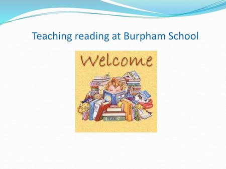 Teaching reading at Burpham School