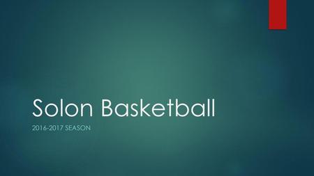 Solon Basketball 2016-2017 Season.