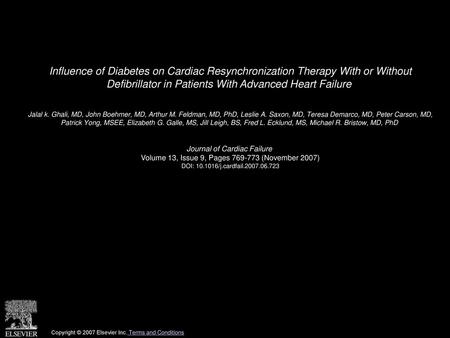 Influence of Diabetes on Cardiac Resynchronization Therapy With or Without Defibrillator in Patients With Advanced Heart Failure  Jalal k. Ghali, MD,