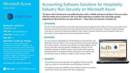 Accounting Software Solutions for Hospitality Industry Run Securely on Microsoft Azure “An Azure-built infrastructure provides Evention with a reliable.