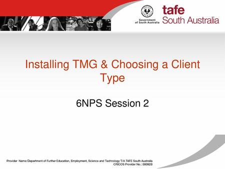 Installing TMG & Choosing a Client Type